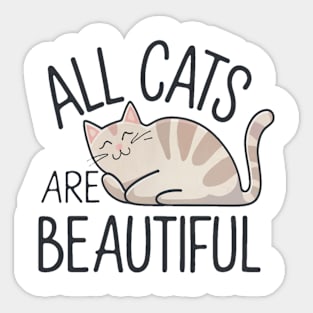 All Cats Are Beautiful, Cute Cat Lover Gift Sticker